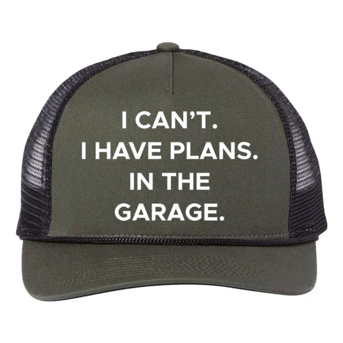 I Cant I Have Plans In The Garage Gift Retro Rope Trucker Hat Cap