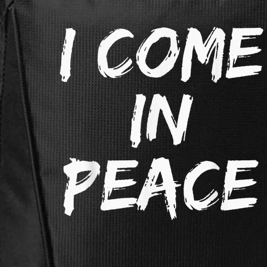 I Come In Peace IM Peace City Backpack