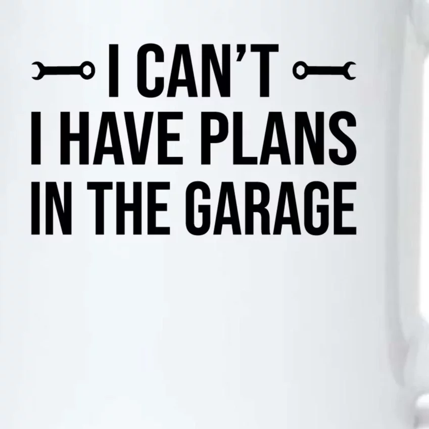 I Can't I Have Plans In The Garage Funny Mechanic Gift Black Color Changing Mug