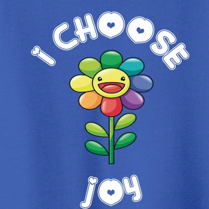 I Choose Joy Colorful Happy Sunflower Feel Good Uplift Gift Toddler T-Shirt