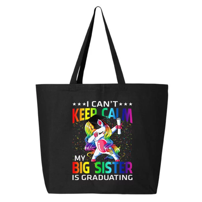 I Can't Keep Calm My Big Sister Is Graduating Unicorn 25L Jumbo Tote