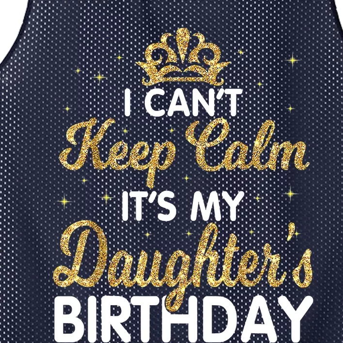 I Cant Keep Calm Its My Daughter Birthday Light Love Mesh Reversible Basketball Jersey Tank