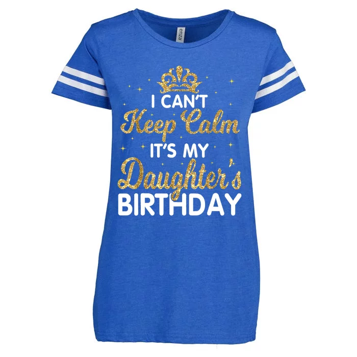 I Cant Keep Calm Its My Daughter Birthday Light Love Enza Ladies Jersey Football T-Shirt