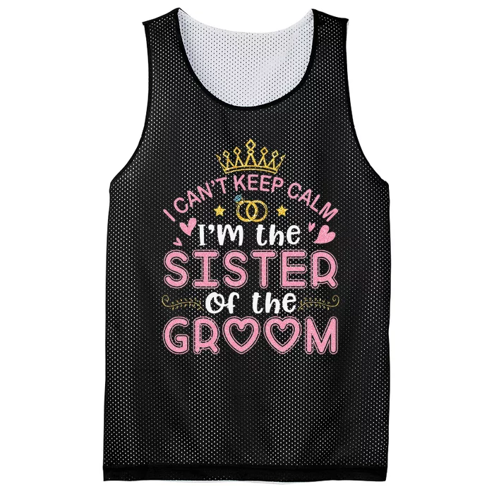 I Can't Keep Calm I'm The Sister Of The Groom Husband Wife Mesh Reversible Basketball Jersey Tank