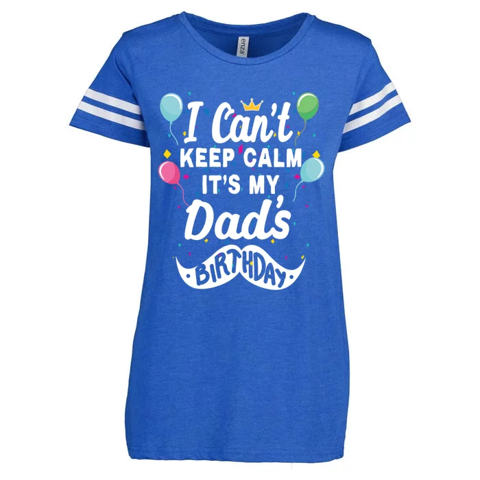 I Cant Keep Calm Its My Dads Birthday Gift Enza Ladies Jersey Football T-Shirt