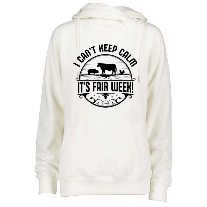 I Can't Keep Calm It's Fair Week Meaningful Gift Womens Funnel Neck Pullover Hood