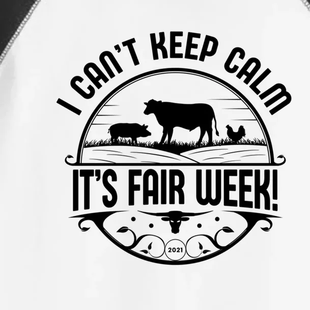 I Can't Keep Calm It's Fair Week Meaningful Gift Toddler Fine Jersey T-Shirt