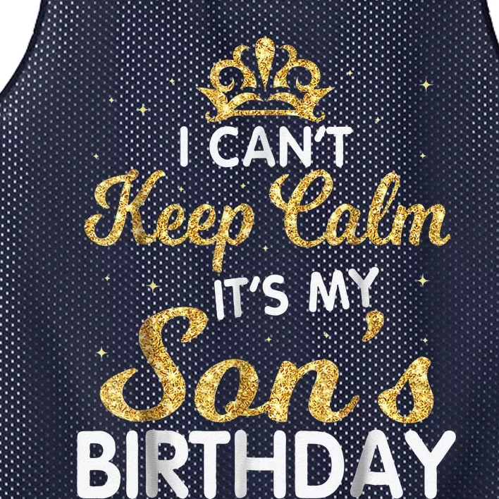 I Cant Keep Calm Its My Son Birthday Mesh Reversible Basketball Jersey Tank