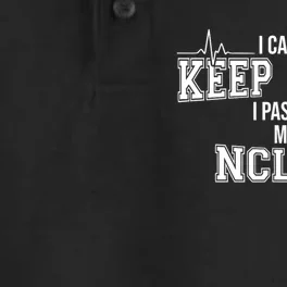 I CanT Keep Calm I Passed My Nclex Nurse Student Graduation Dry Zone Grid Performance Polo