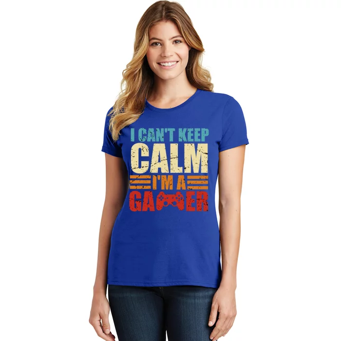 I Cant Keep Calm Im A Gamer Vintage Retro Gaming Gift Women's T-Shirt