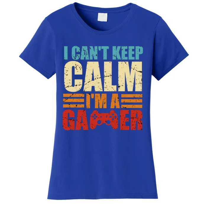 I Cant Keep Calm Im A Gamer Vintage Retro Gaming Gift Women's T-Shirt