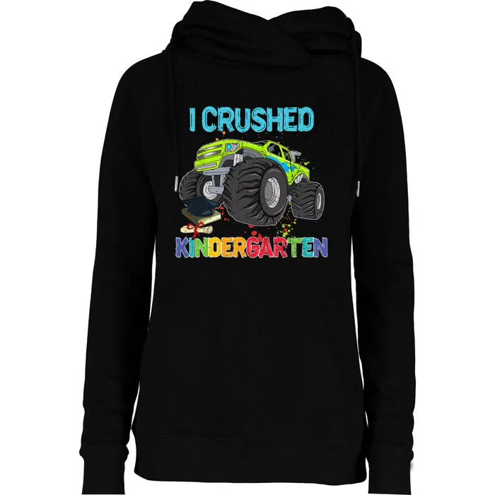 I Crushed Kindergarten Monster Truck Graduation Gifts Womens Funnel Neck Pullover Hood