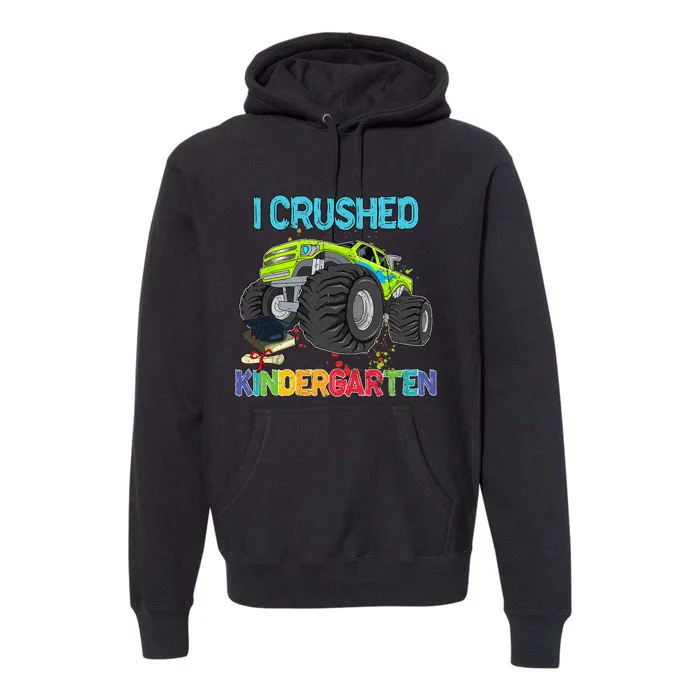 I Crushed Kindergarten Monster Truck Graduation Gifts Premium Hoodie