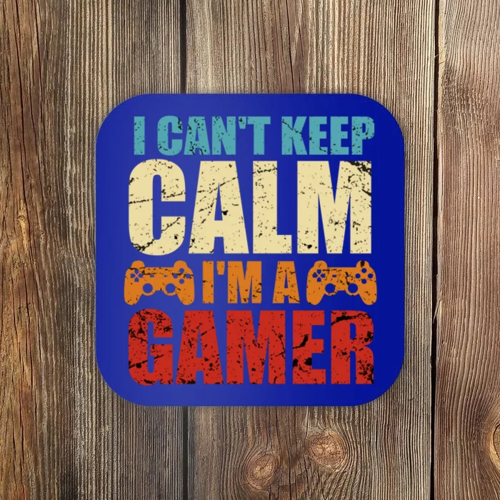 I Cant Keep Calm Im A Gamer Funny Retro Gaming Gift Coaster