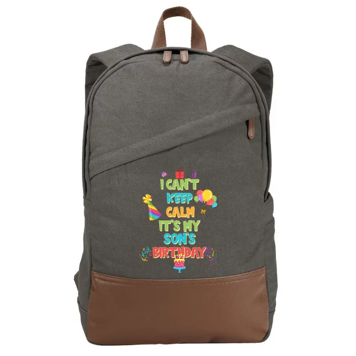 I Can't Keep Calm It's My Son's Birthday Cotton Canvas Backpack