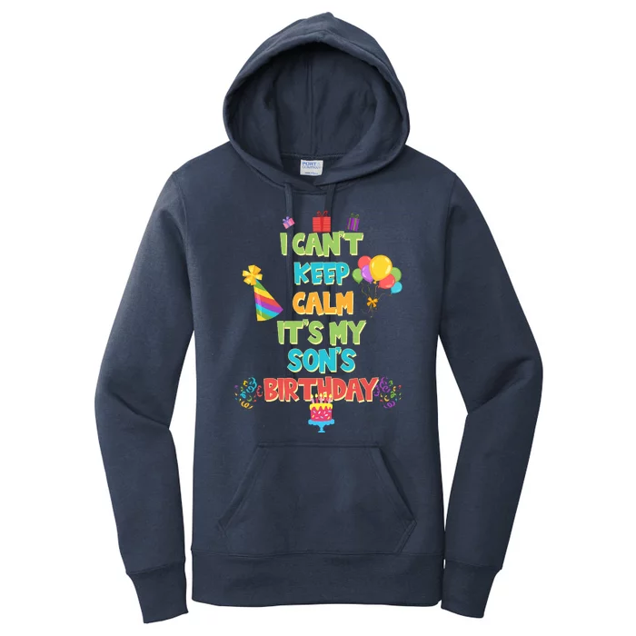 I Can't Keep Calm It's My Son's Birthday Women's Pullover Hoodie