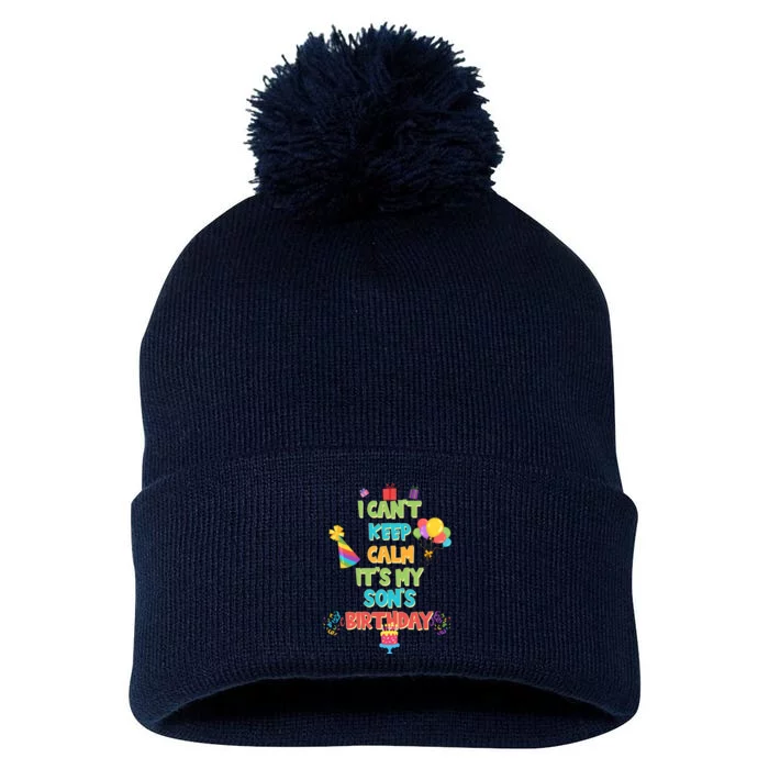 I Can't Keep Calm It's My Son's Birthday Pom Pom 12in Knit Beanie