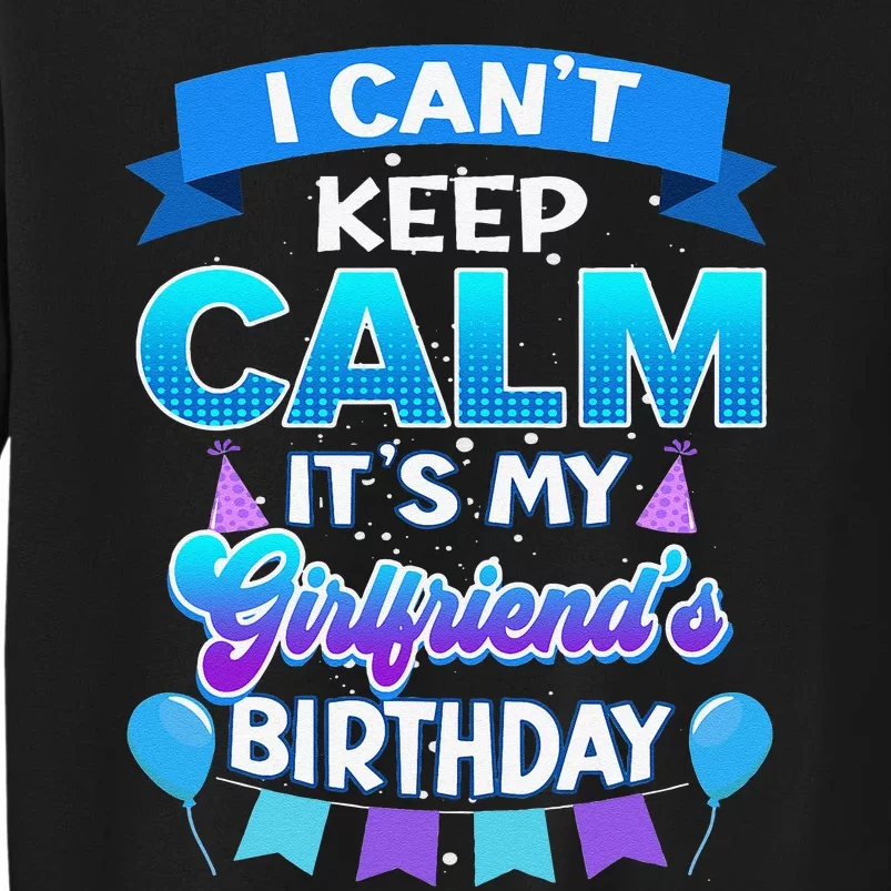 I Cant Keep Calm Its Myfriend Birthday Bday Sweatshirt