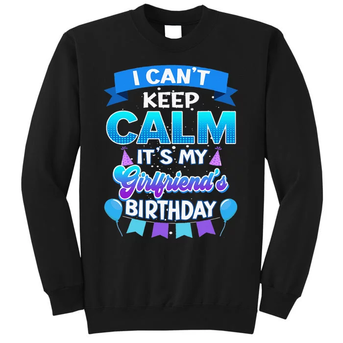 I Cant Keep Calm Its Myfriend Birthday Bday Sweatshirt