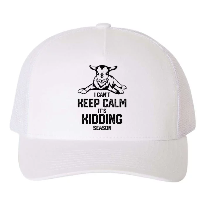 I CanT Keep Calm ItS Kidding Season Yupoong Adult 5-Panel Trucker Hat