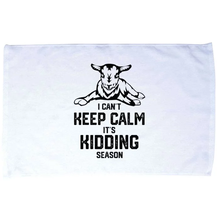 I CanT Keep Calm ItS Kidding Season Microfiber Hand Towel