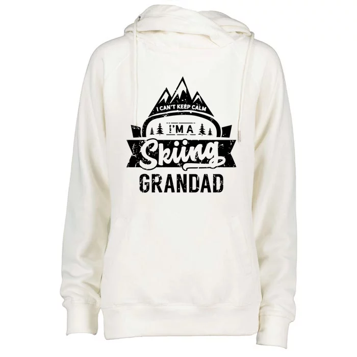 I Can't Keep Calm I'm A Skiing Grandad Ski Skier Grandpa Sweatshir Womens Funnel Neck Pullover Hood