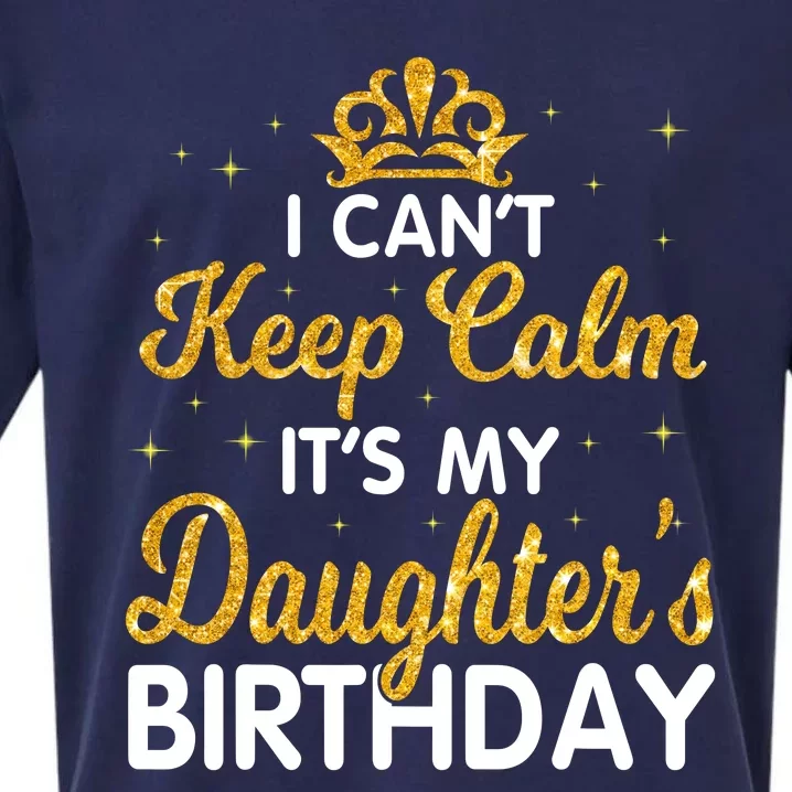 I Cant Keep Calm Its My Daughter Birthday Light Love Sueded Cloud Jersey T-Shirt