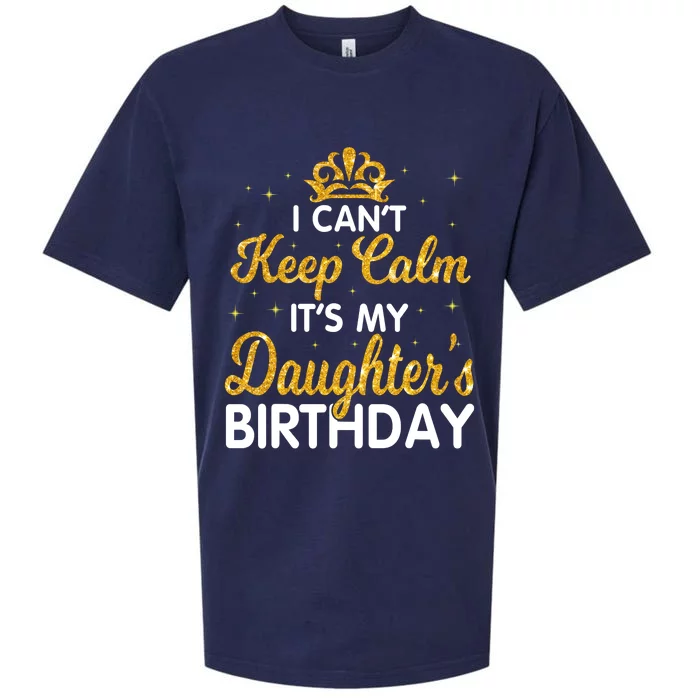 I Cant Keep Calm Its My Daughter Birthday Light Love Sueded Cloud Jersey T-Shirt