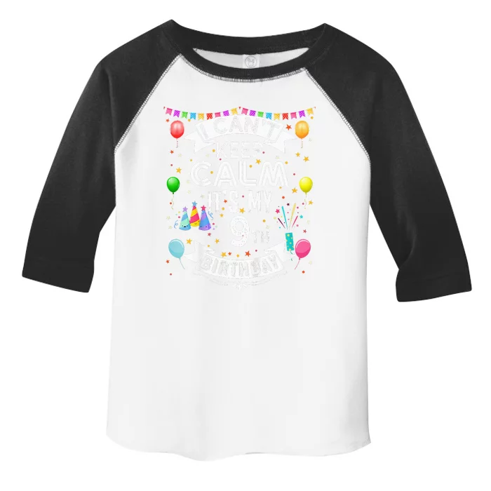 I Cant Keep Calm Its My 9th Birthday 9 Year Old Toddler Fine Jersey T-Shirt