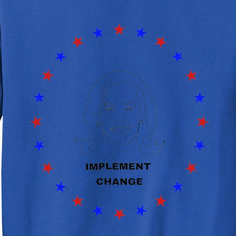 Implement Change Kamala Harris 2024 Usa Elections Sweatshirt