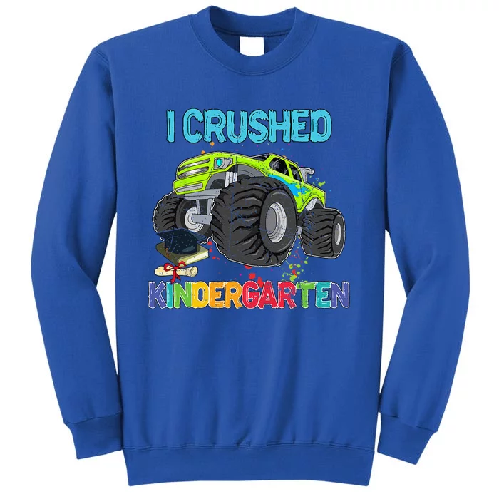 I Crushed Kindergarten Monster Truck Graduation Gifts Tall Sweatshirt