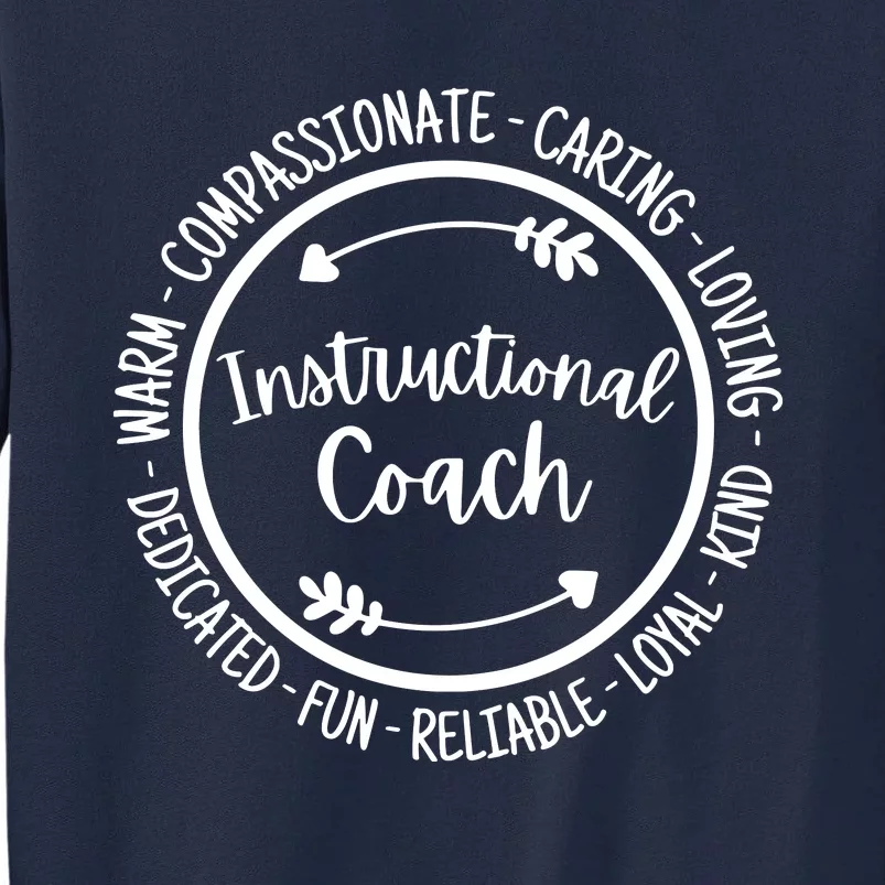 Instructional Coach Life Coaching Appreciation Tall Sweatshirt