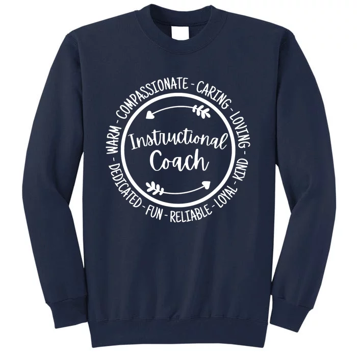 Instructional Coach Life Coaching Appreciation Tall Sweatshirt