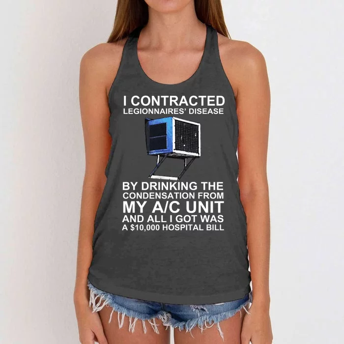 I Contracted Legionnaires’ Disease By Drinking The Condensation From My Ac Unit Women's Knotted Racerback Tank