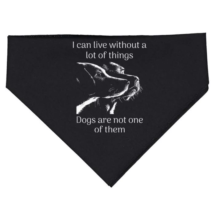 I CanT Live Without Dogs USA-Made Doggie Bandana