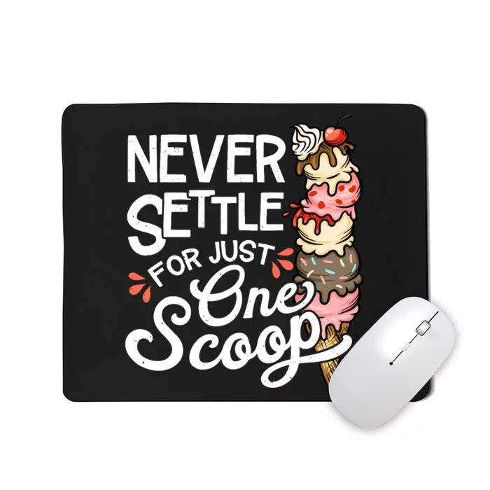 Ice Cream Lover Funny Dessert Lover Ice Cream Mousepad