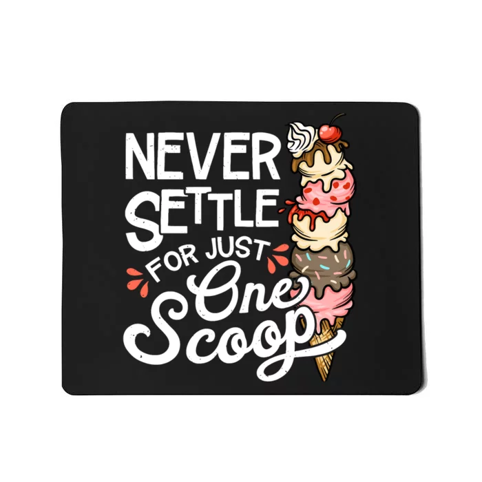 Ice Cream Lover Funny Dessert Lover Ice Cream Mousepad