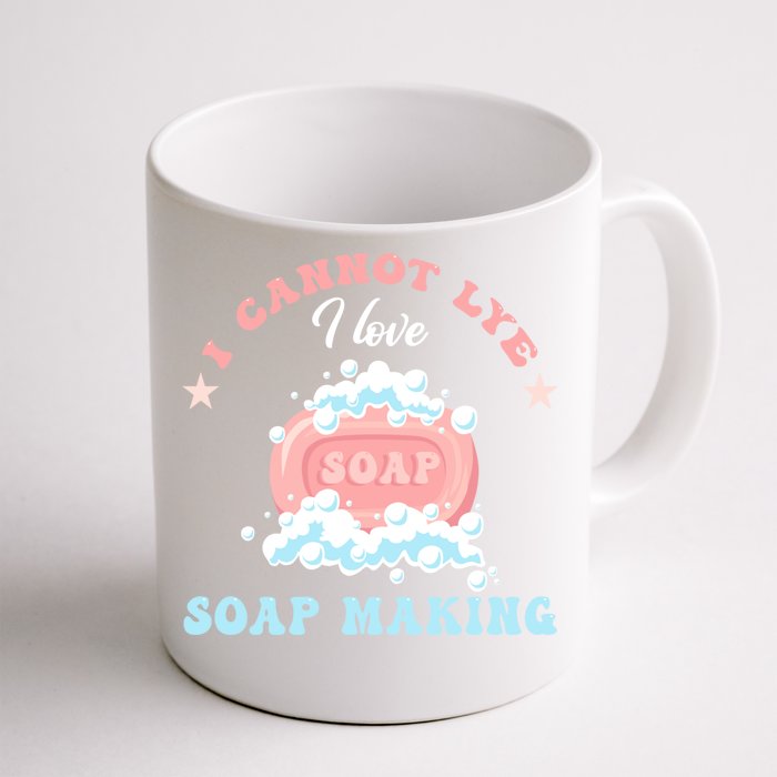 I Cannot Lye Soap Making Soap Maker Gift Front & Back Coffee Mug