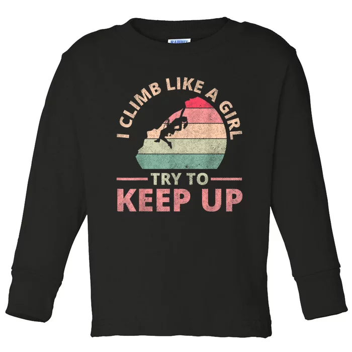 I Climb Like A Girl Rock Climbing Sunset Retro Toddler Long Sleeve Shirt