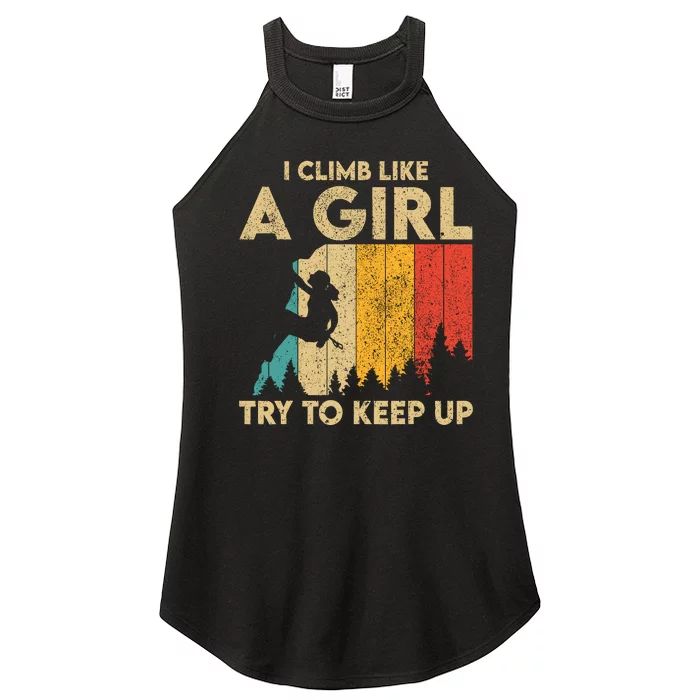 I Climb Like A Girl Vintage Rock Climbing Bouldering Wo Women’s Perfect Tri Rocker Tank