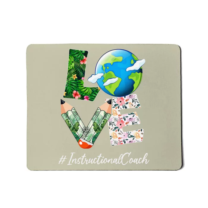 Instructional Coach Love World Earth Day Save The Planet Mousepad