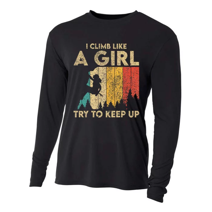 I Climb Like A Girl Vintage Rock Climbing Bouldering Cooling Performance Long Sleeve Crew