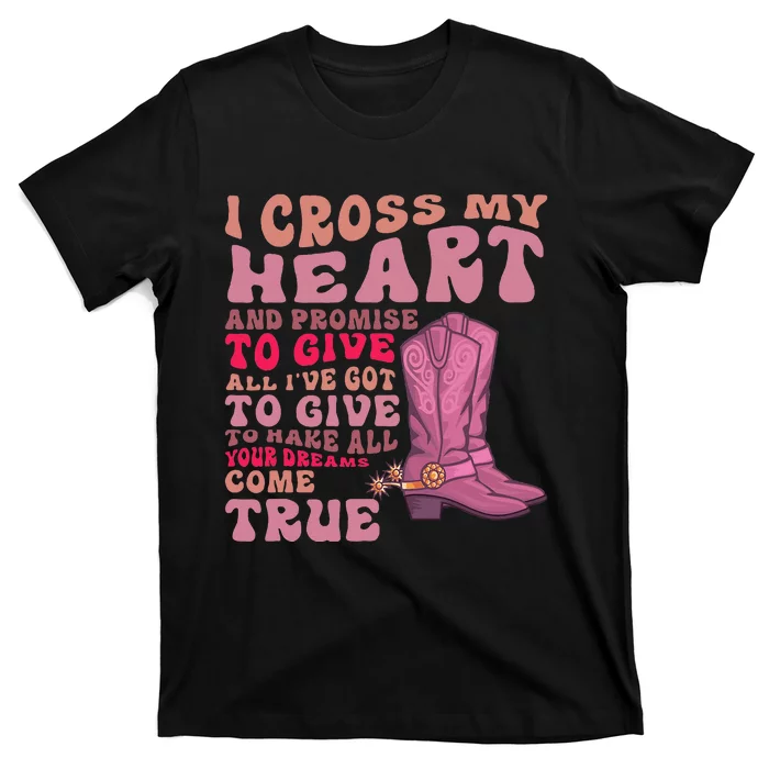 I Cross My Heart And Promise Apparel T-Shirt