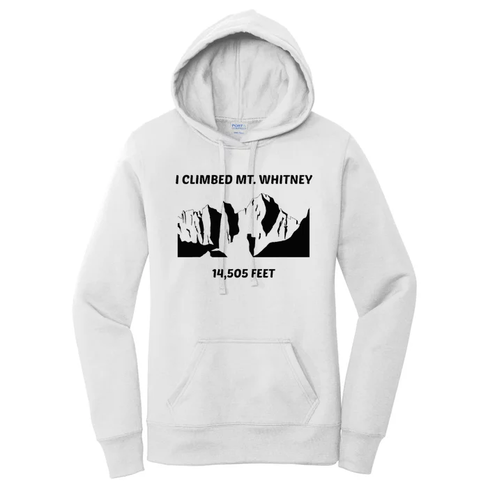 I Climbed Mt Whitney Women's Pullover Hoodie