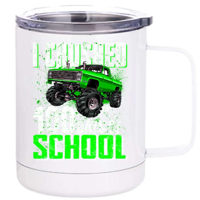 I Crushed Monster Truck 100 Days Of School Gift Gift Front & Back 12oz Stainless Steel Tumbler Cup