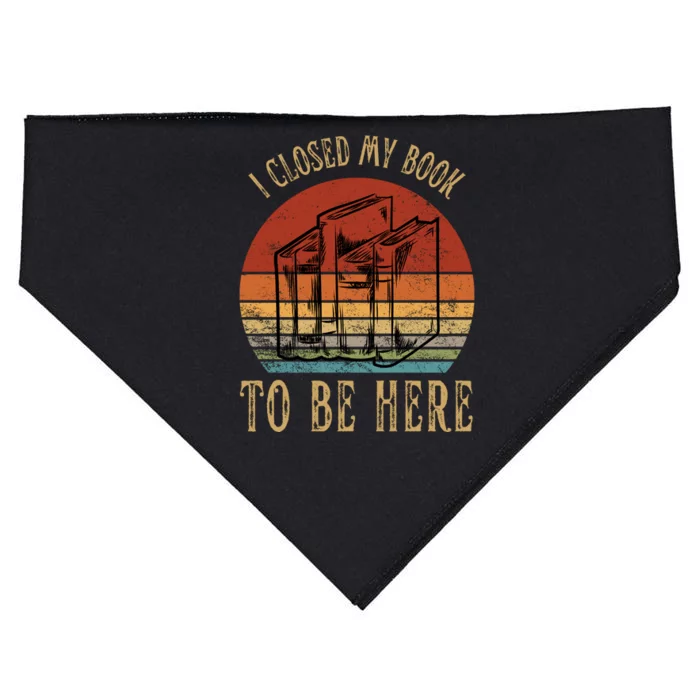 I Closed My Book To Be Here Funny Reading Reader USA-Made Doggie Bandana