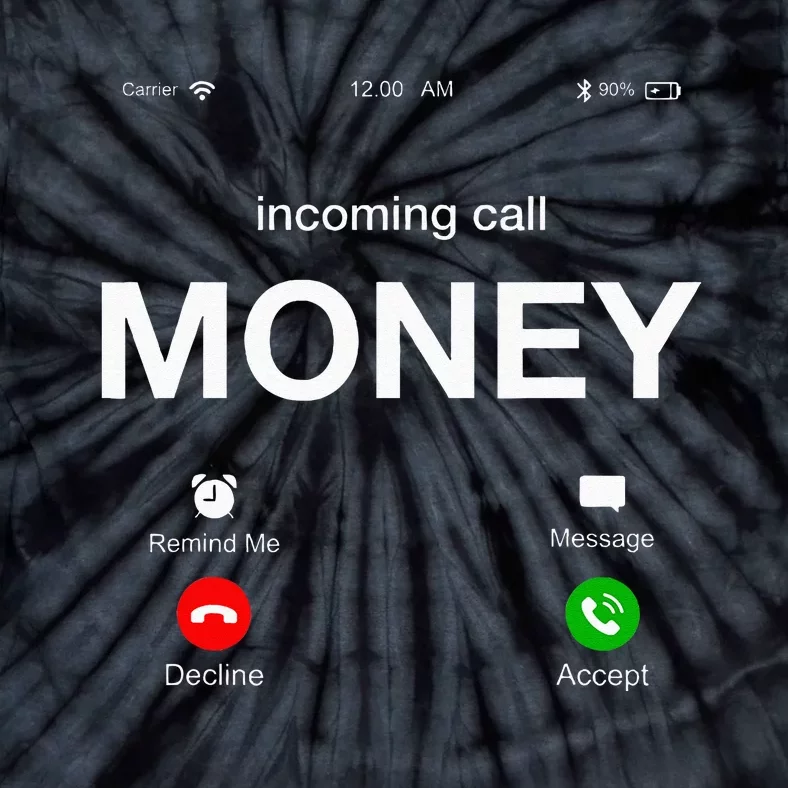 Incoming Call Money Is Calling Illustration Graphic Designs Tie-Dye T-Shirt