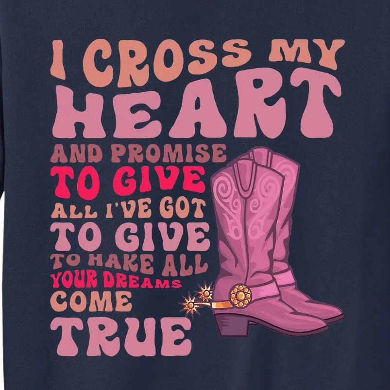 I Cross My Heart And Promise Apparel Sweatshirt