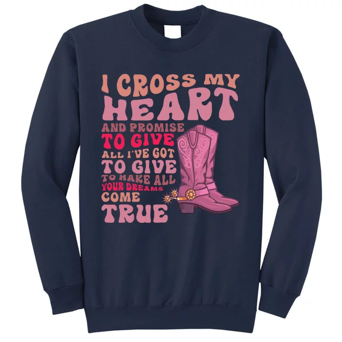 I Cross My Heart And Promise Apparel Sweatshirt