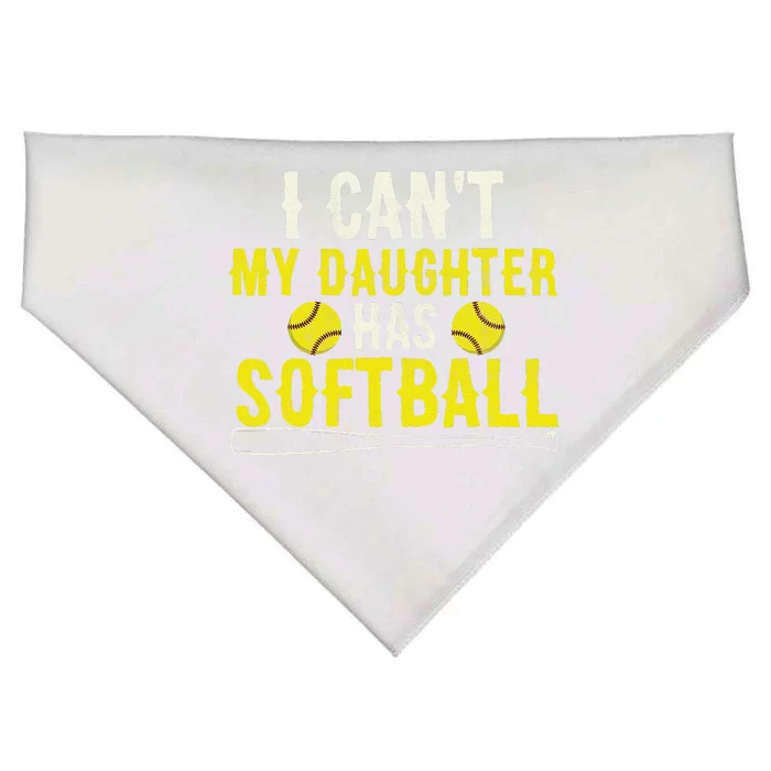 I Can't My Daughter Has Softball Dad And Mom Mother's Day USA-Made Doggie Bandana